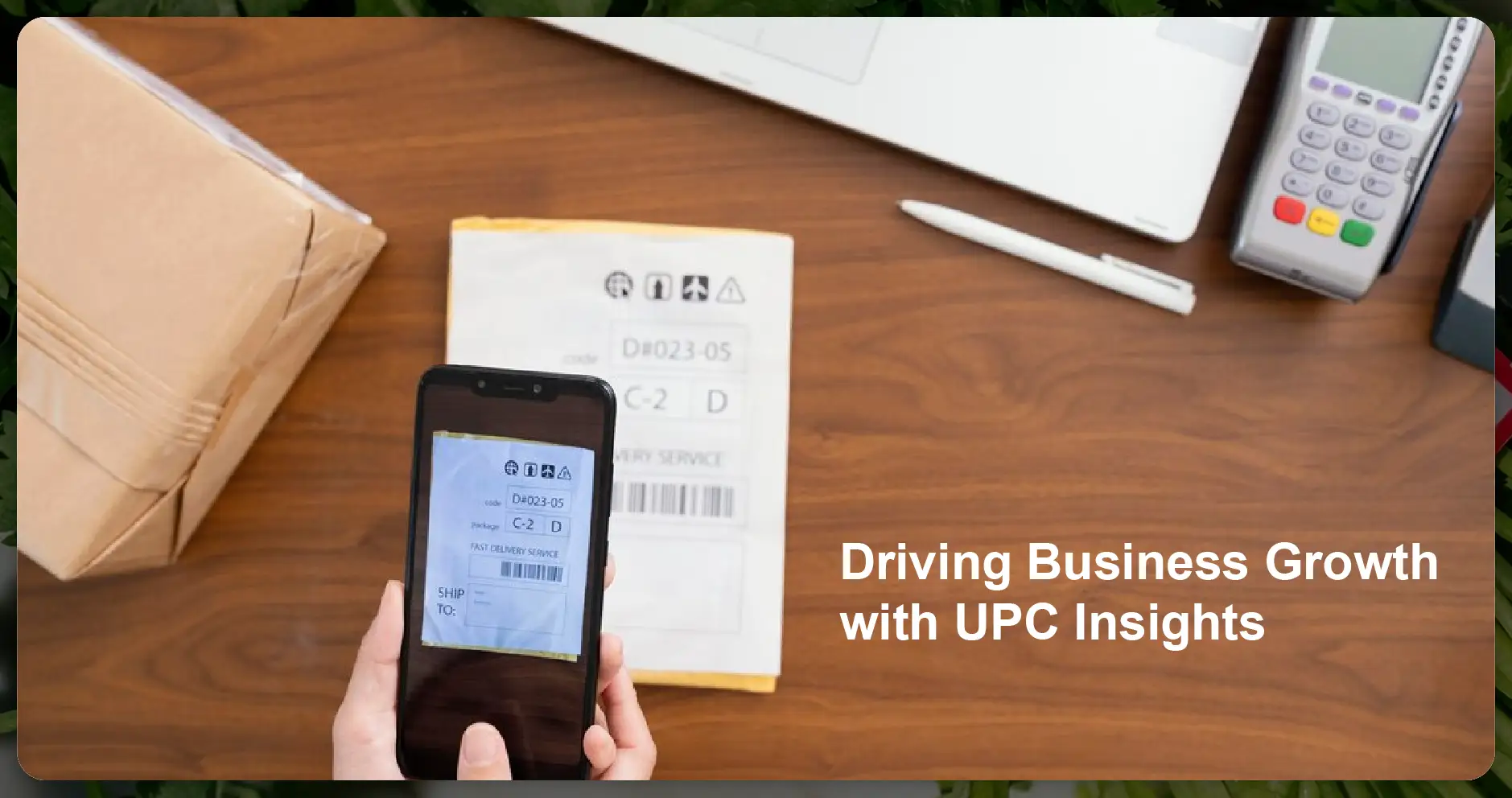 Driving Business Growth with UPC Insights